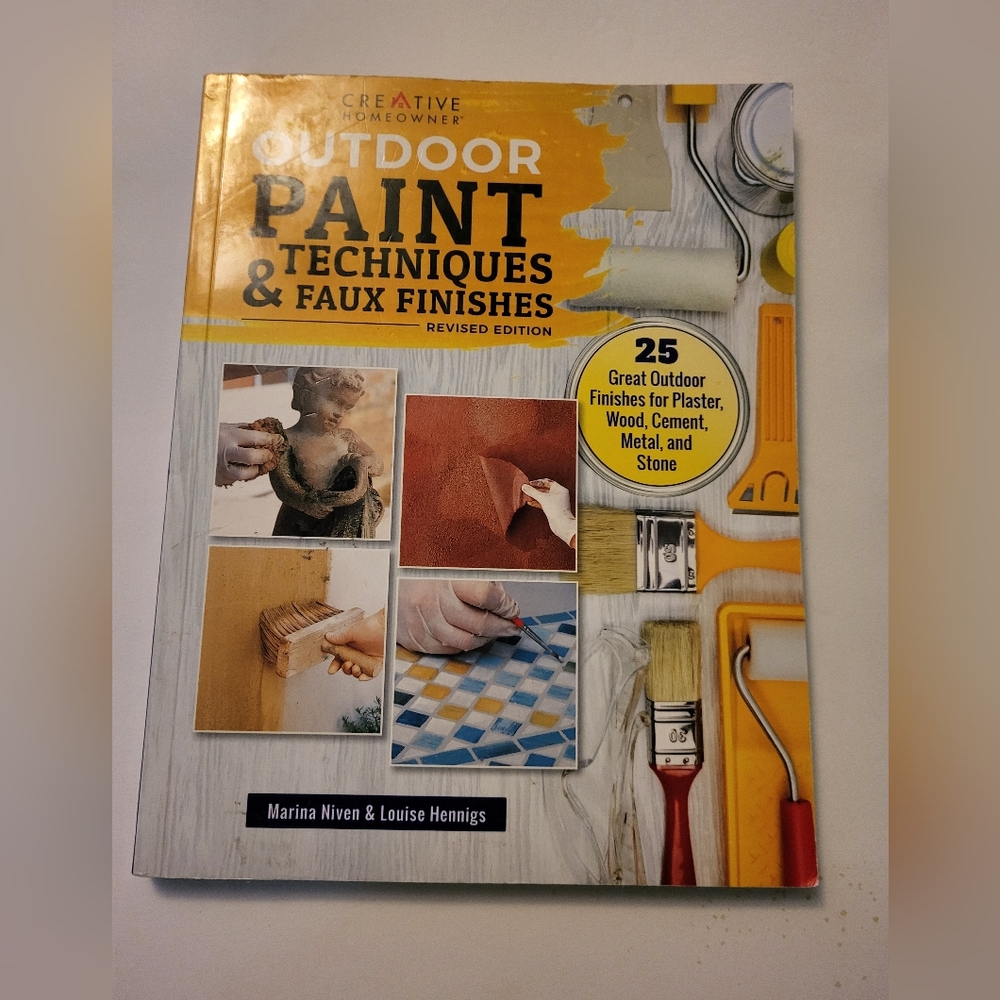 Creative Homeowner Outdoor Paint Techniques & Faux Finishes Revised Edition. New
